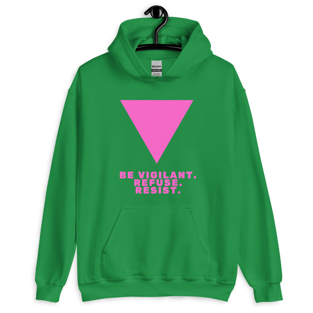 Be Vigilant. Refuse. Resist. Unisex Hoodie