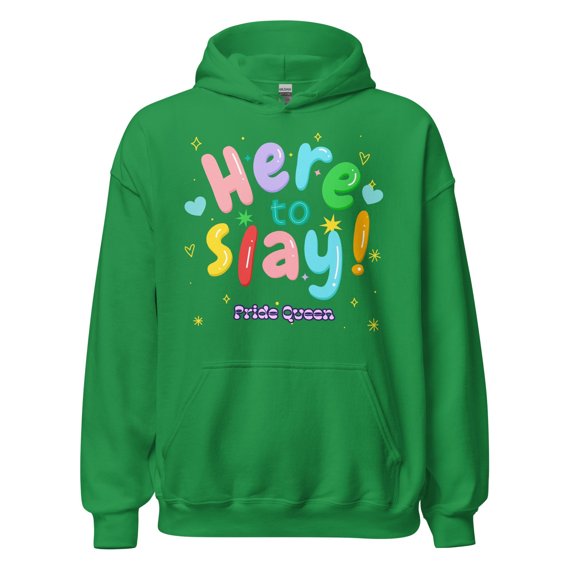 Here To Slay! Pride Queen Unisex Hoodie
