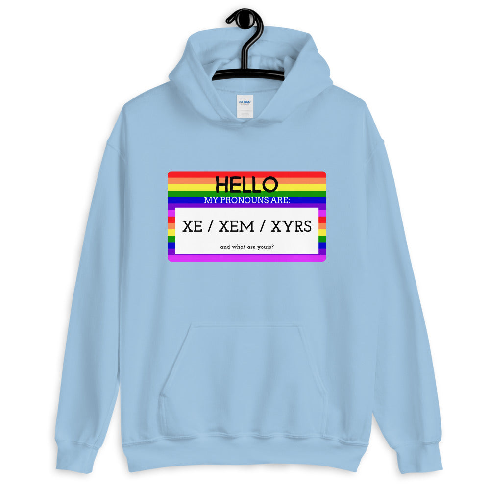 Hello My Pronouns Are Xe / Xem / Xyrs Unisex Hoodie