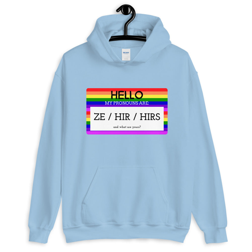 Hello My Pronouns Are Ze / Hir / Hirs Unisex Hoodie