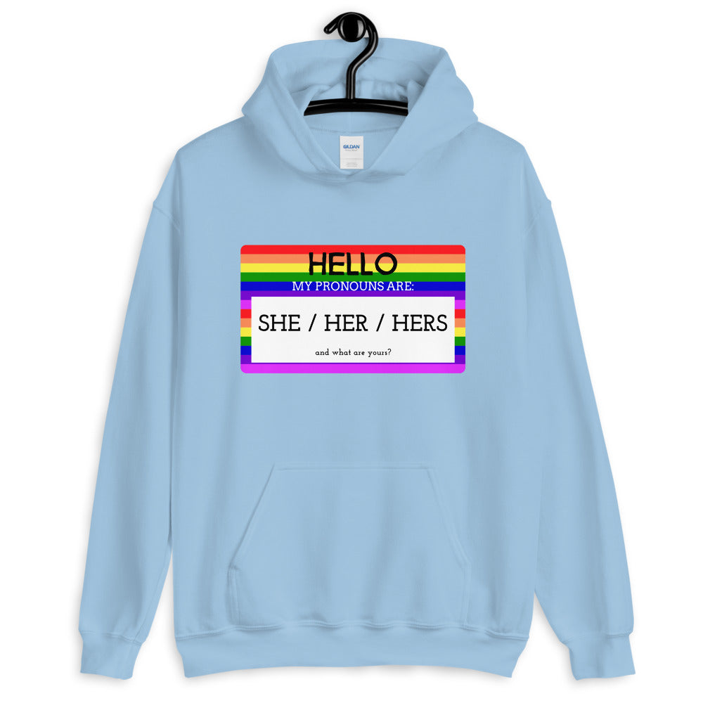 Hello My Pronouns Are She / Her / Hers Unisex Hoodie