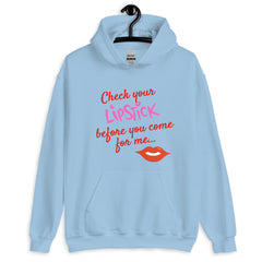 Check Your Lipstick Unisex Hoodie