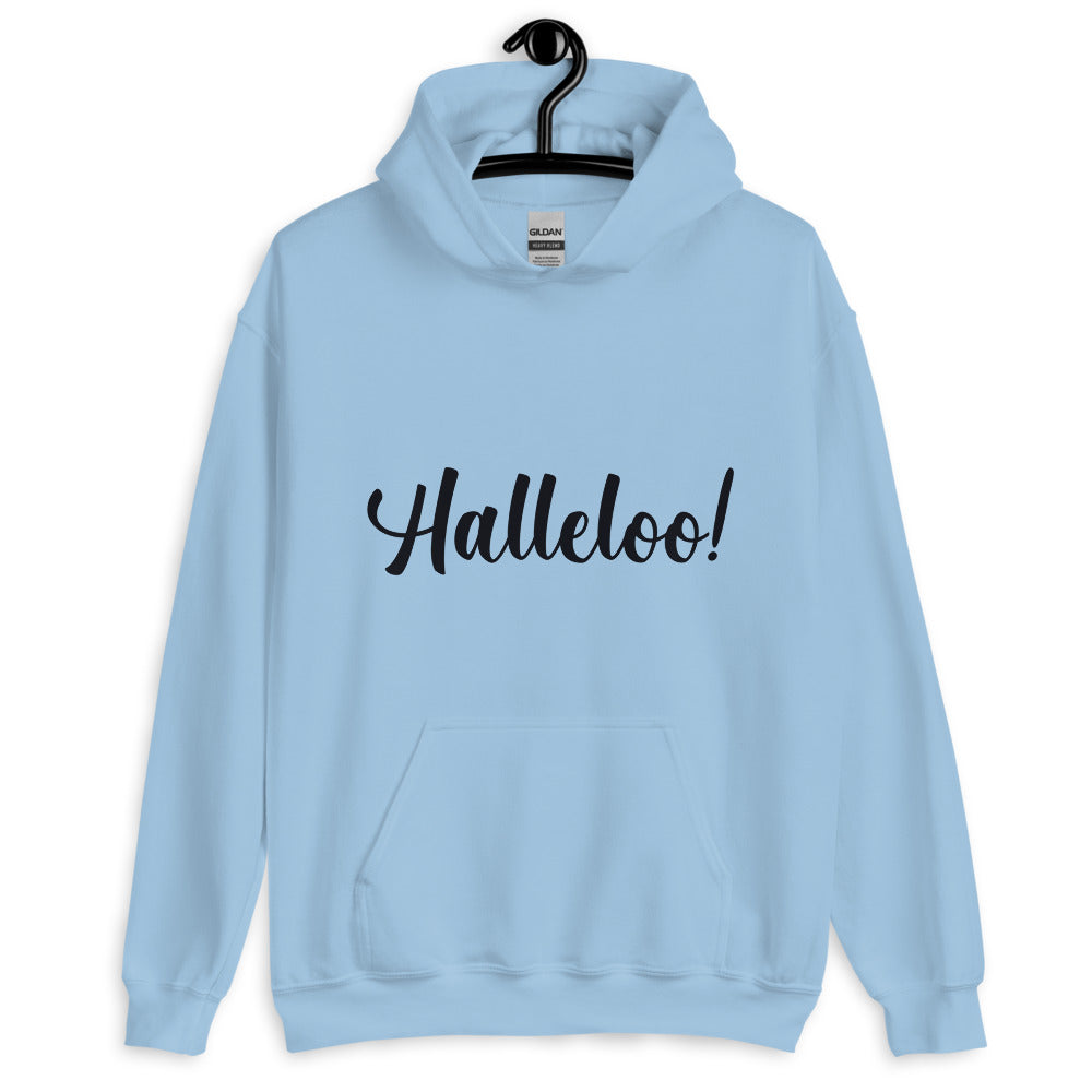 Halleloo! Unisex Hoodie