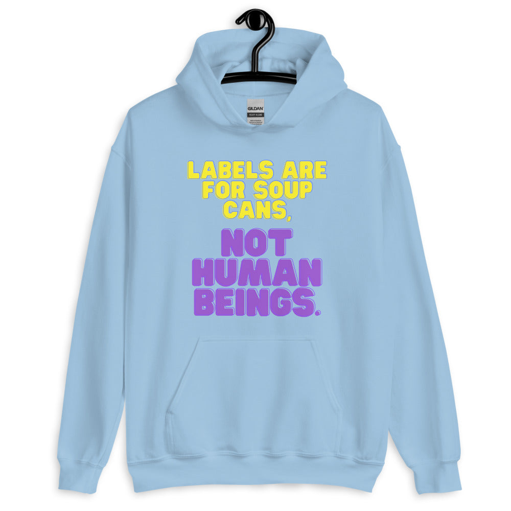 Labels Are For Soup Cans Unisex Hoodie