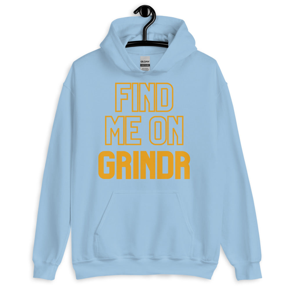 Find Me On Grindr Unisex Hoodie