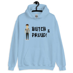 Butch & Proud Unisex Hoodie