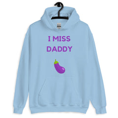 I Miss Daddy Unisex Hoodie