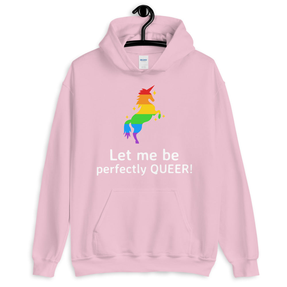 Let Me Be Perfectly Queer Unisex Hoodie