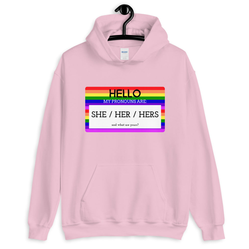 Hello My Pronouns Are She / Her / Hers Unisex Hoodie