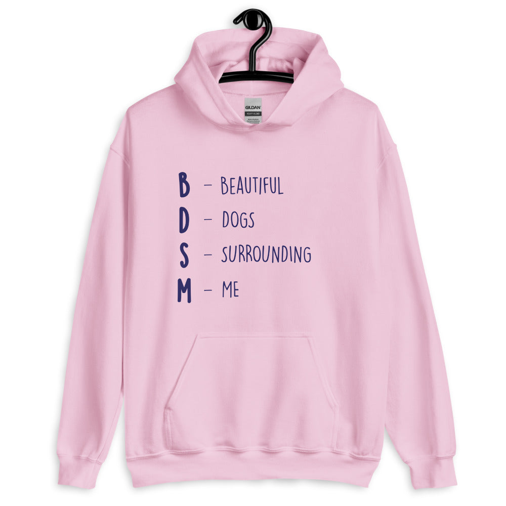 Bdsm (Beautiful Dogs Surrounding Me) Unisex Hoodie