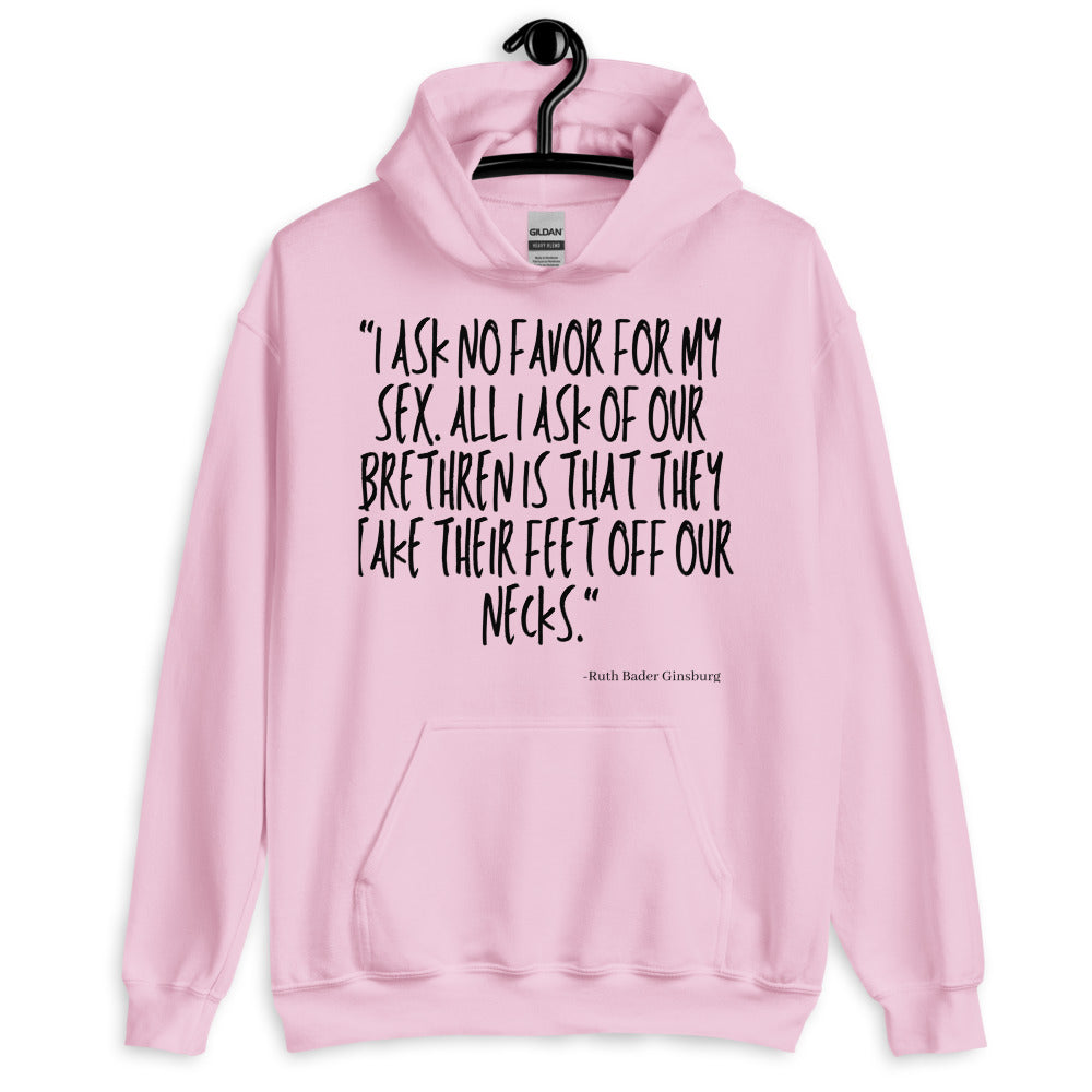 I Ask No Favor For My Sex Unisex Hoodie