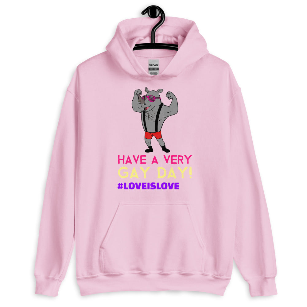 Have A Very Gay Day! Unisex Hoodie