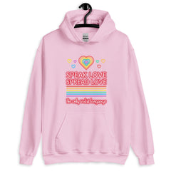 Speak Love Spread Love Unisex Hoodie