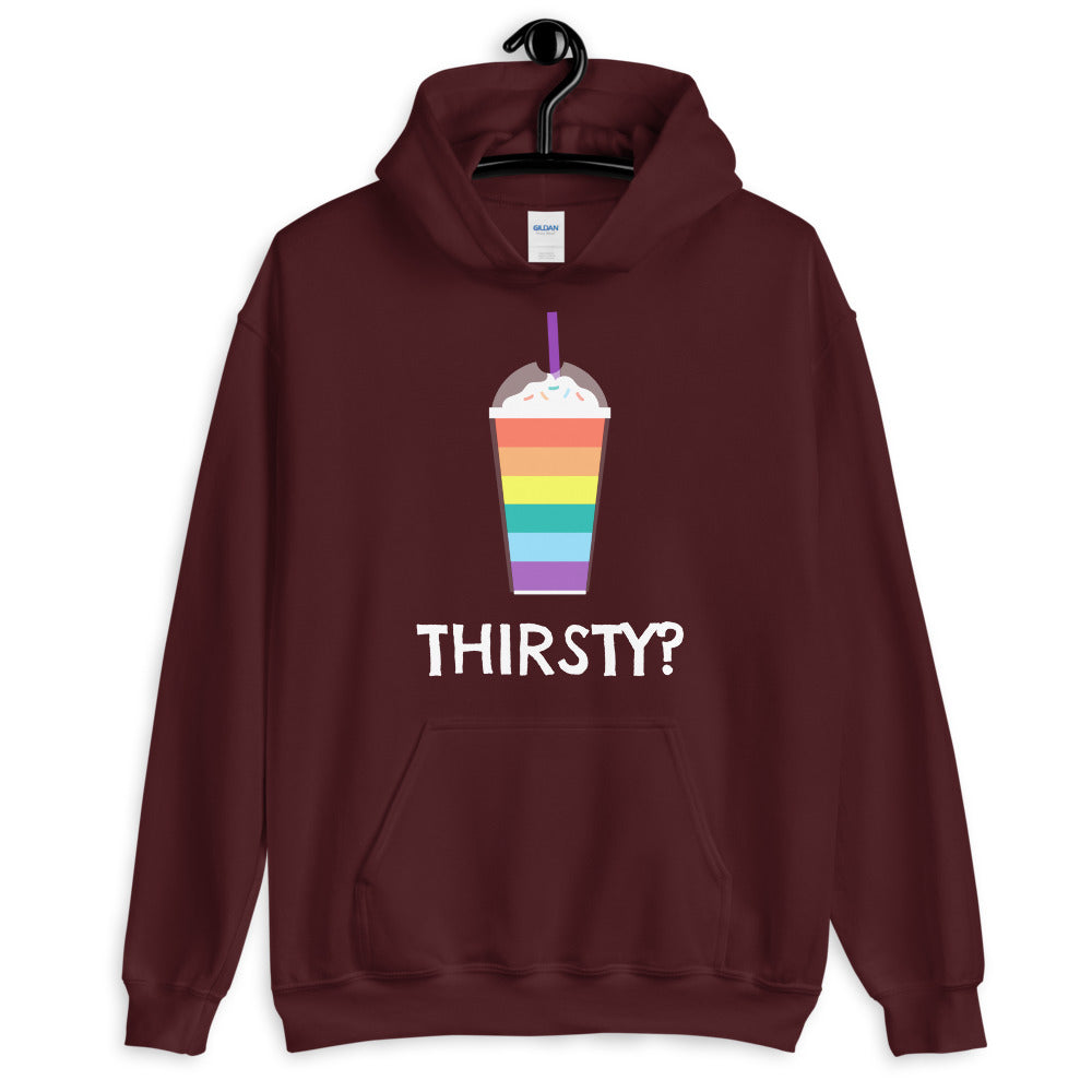Thirsty? Unisex Hoodie