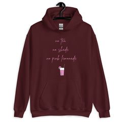 No Tea No Shade No Pink Lemonade Unisex Hoodie