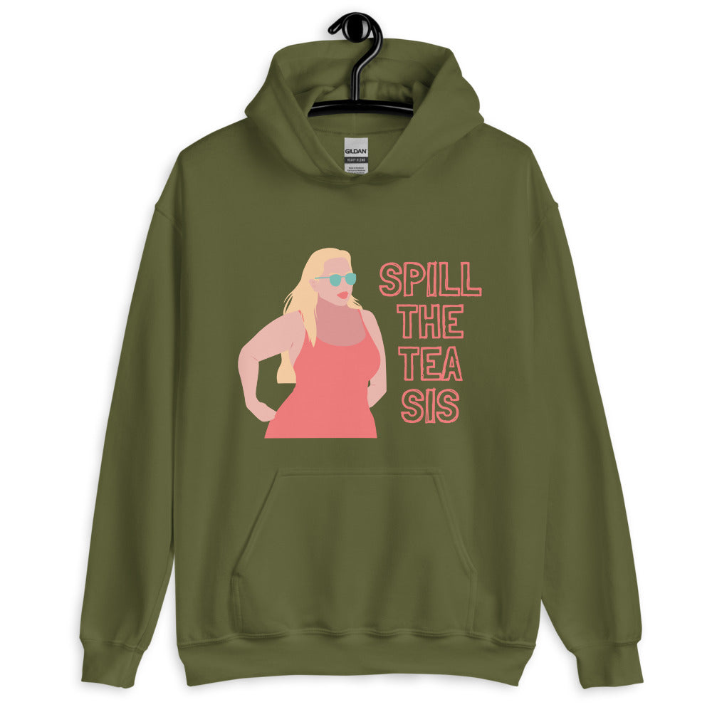 Spill The Tea Sis Unisex Hoodie
