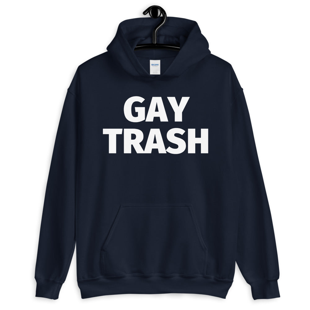 Gay Trash Unisex Hoodie