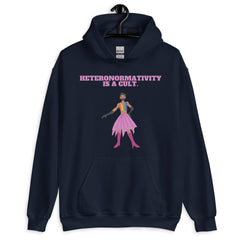 Heteronormativity Is A Cult Unisex Hoodie