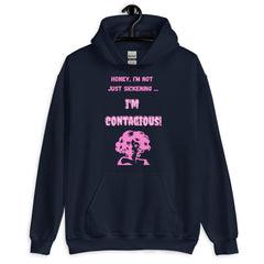I'm Contagious Unisex Hoodie