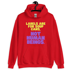 Labels Are For Soup Cans Unisex Hoodie