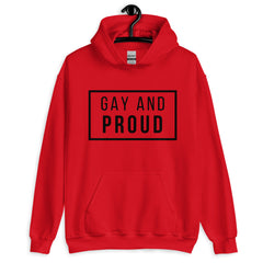 Gay And Proud Unisex Hoodie