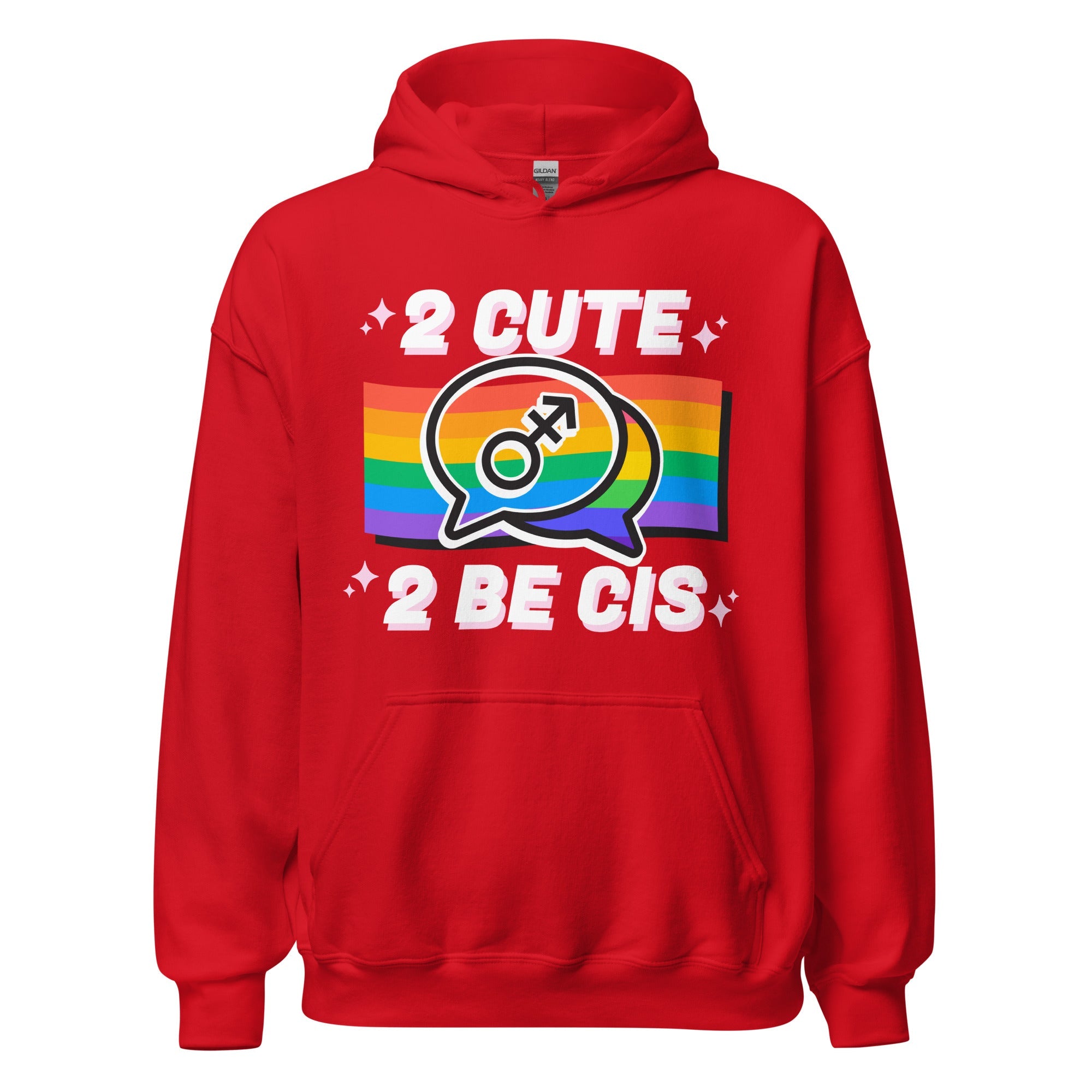 2 Cute 2 Be Cis Unisex Hoodie