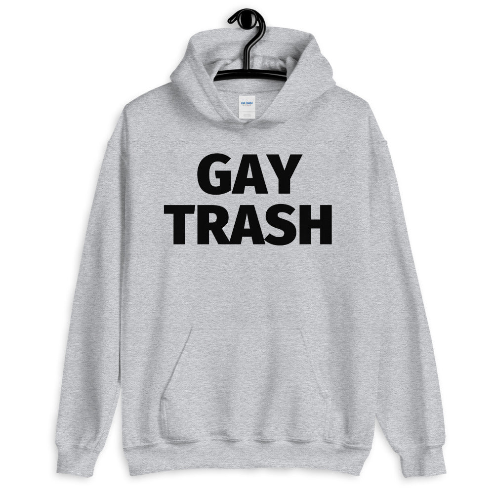 Gay Trash Unisex Hoodie