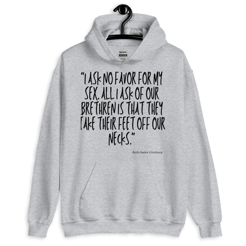 I Ask No Favor For My Sex Unisex Hoodie
