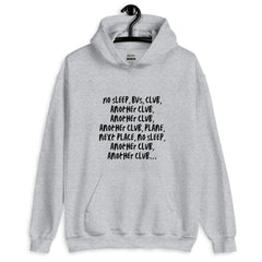 No Sleep, Bus, Club, Another Club Unisex Hoodie