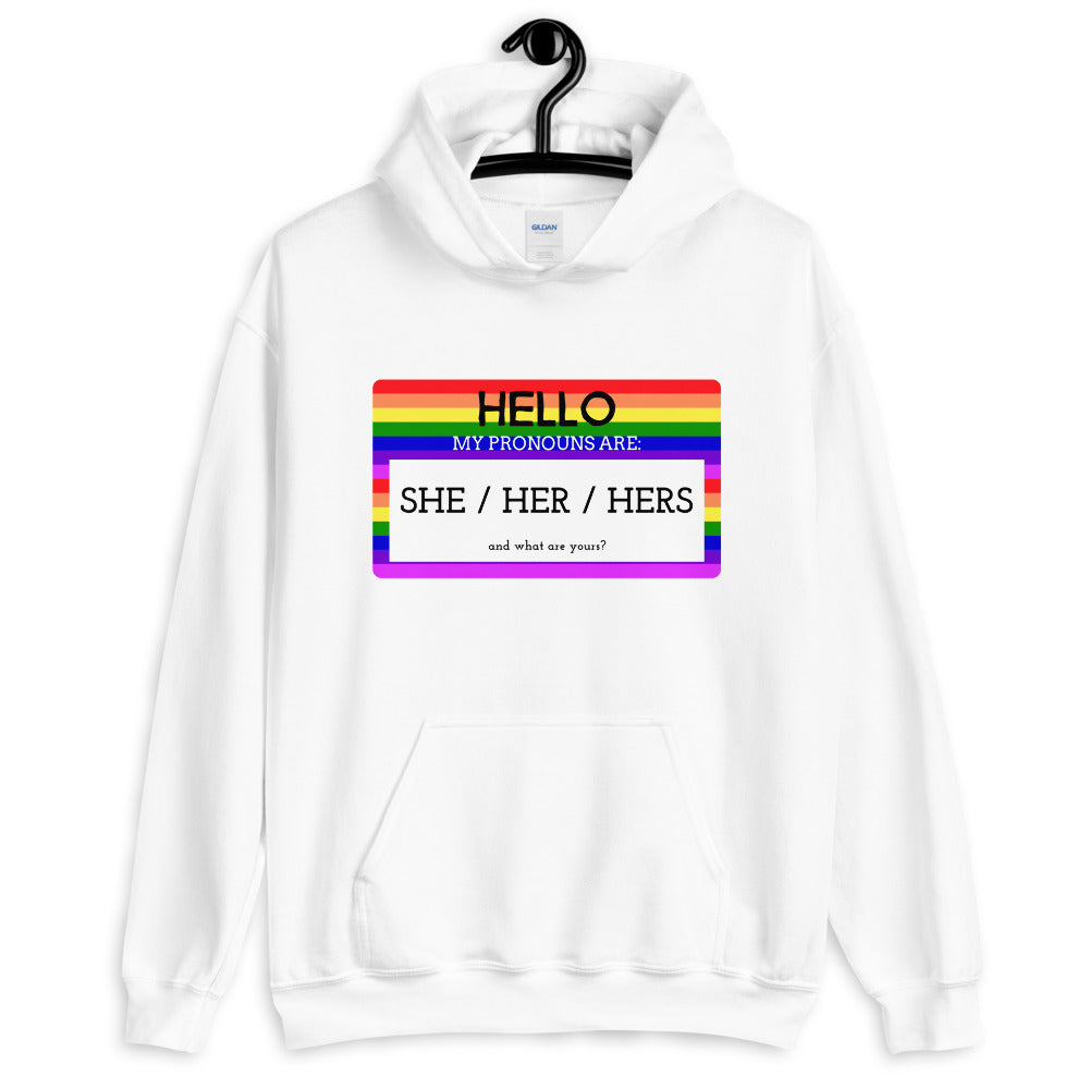 Hello My Pronouns Are She / Her / Hers Unisex Hoodie