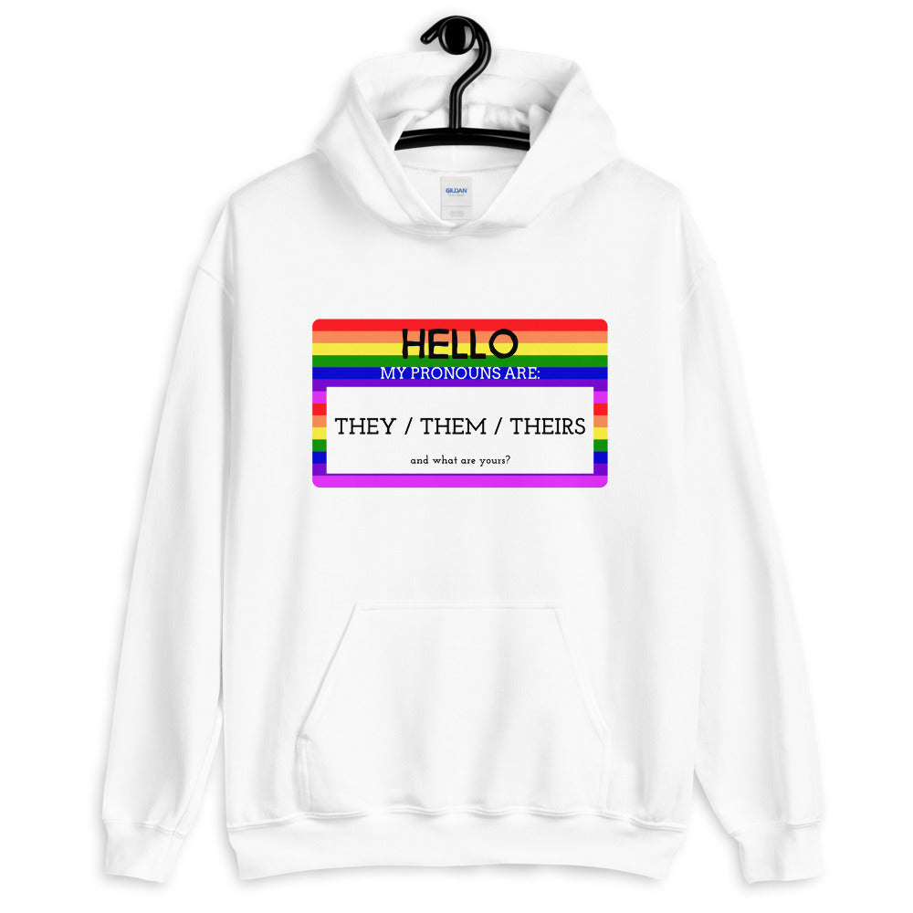 Hello My Pronouns Are They / Them / Theirs Unisex Hoodie