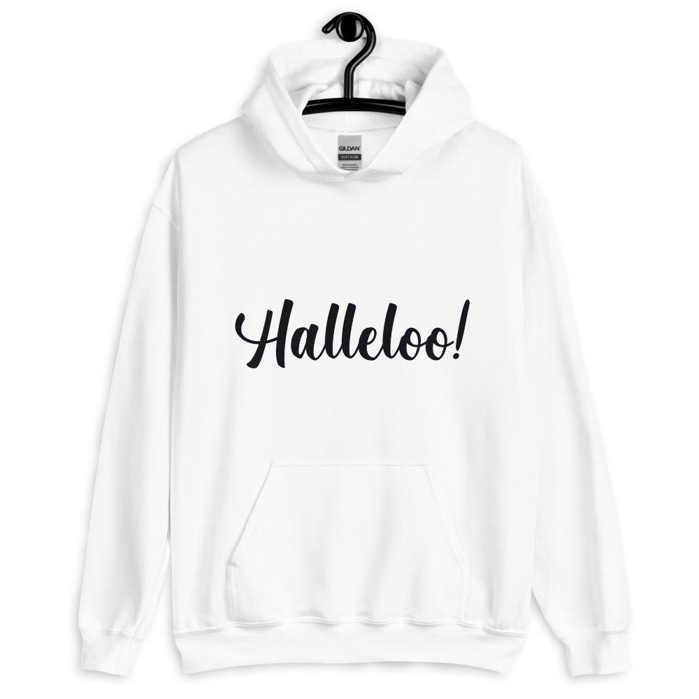 Halleloo! Unisex Hoodie