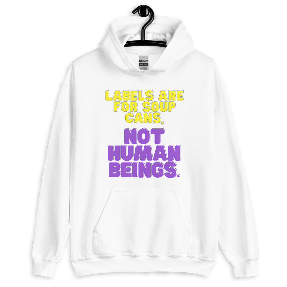 Labels Are For Soup Cans Unisex Hoodie