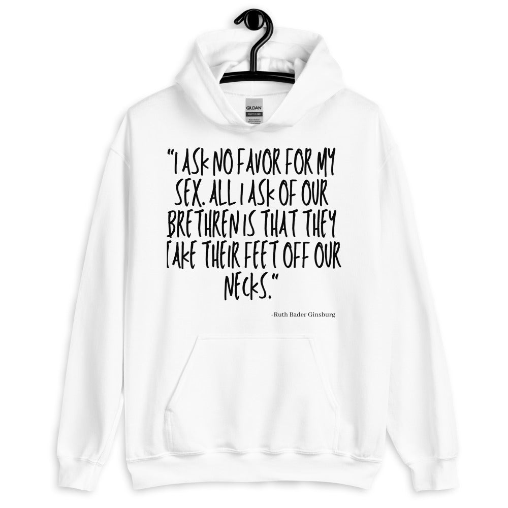 I Ask No Favor For My Sex Unisex Hoodie