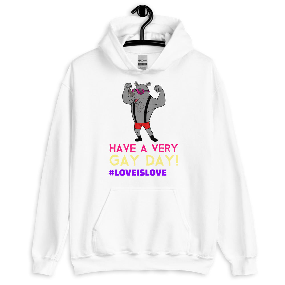 Have A Very Gay Day! Unisex Hoodie