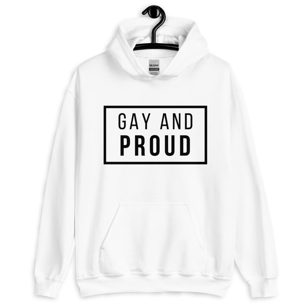 Gay And Proud Unisex Hoodie