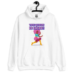 The Queen Is Here Unisex Hoodie