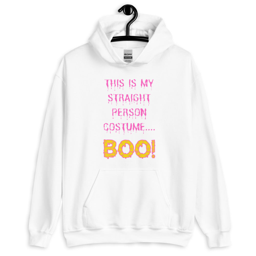 This Is My Straight Person ...boo! Unisex Hoodie