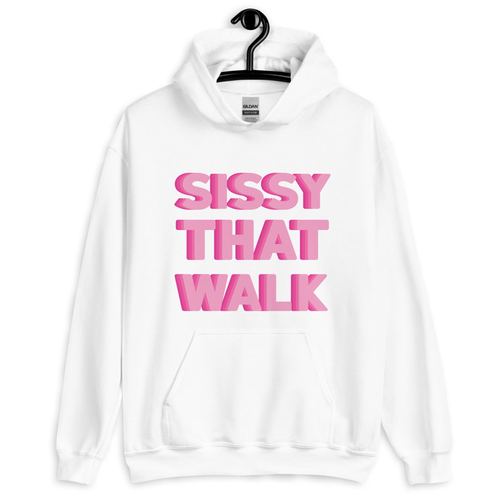 Sissy That Walk Unisex Hoodie