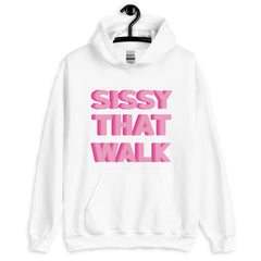 Sissy That Walk Unisex Hoodie