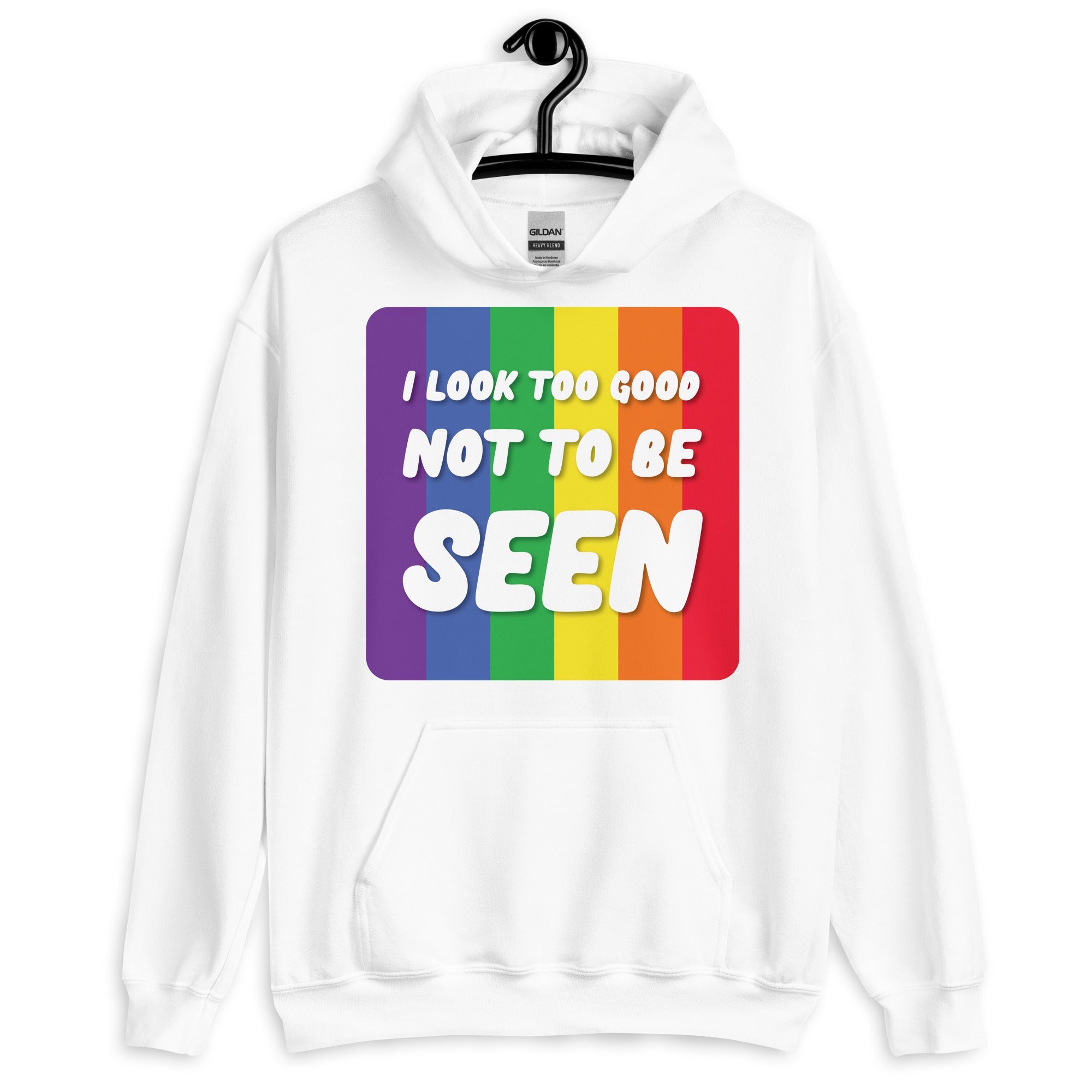I Look Too Good Unisex Hoodie