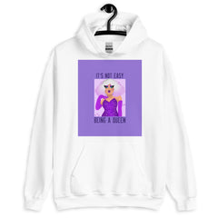 It's Not Easy Being a Queen Unisex Hoodie