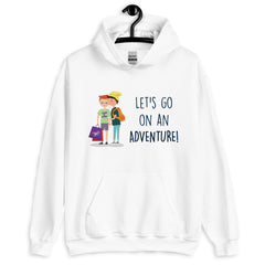 Let's Go on an Adventure Unisex Hoodie