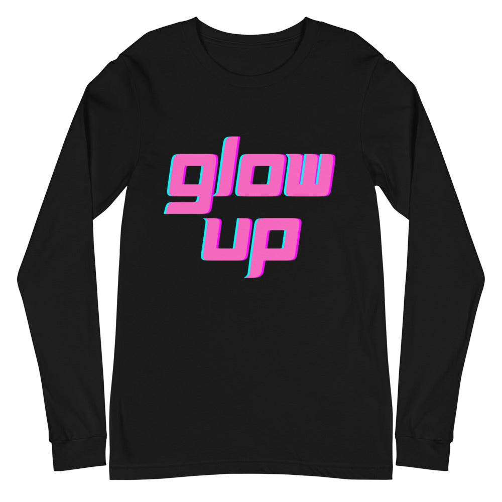 Glow Up Unisex Long Sleeve T-Shirt