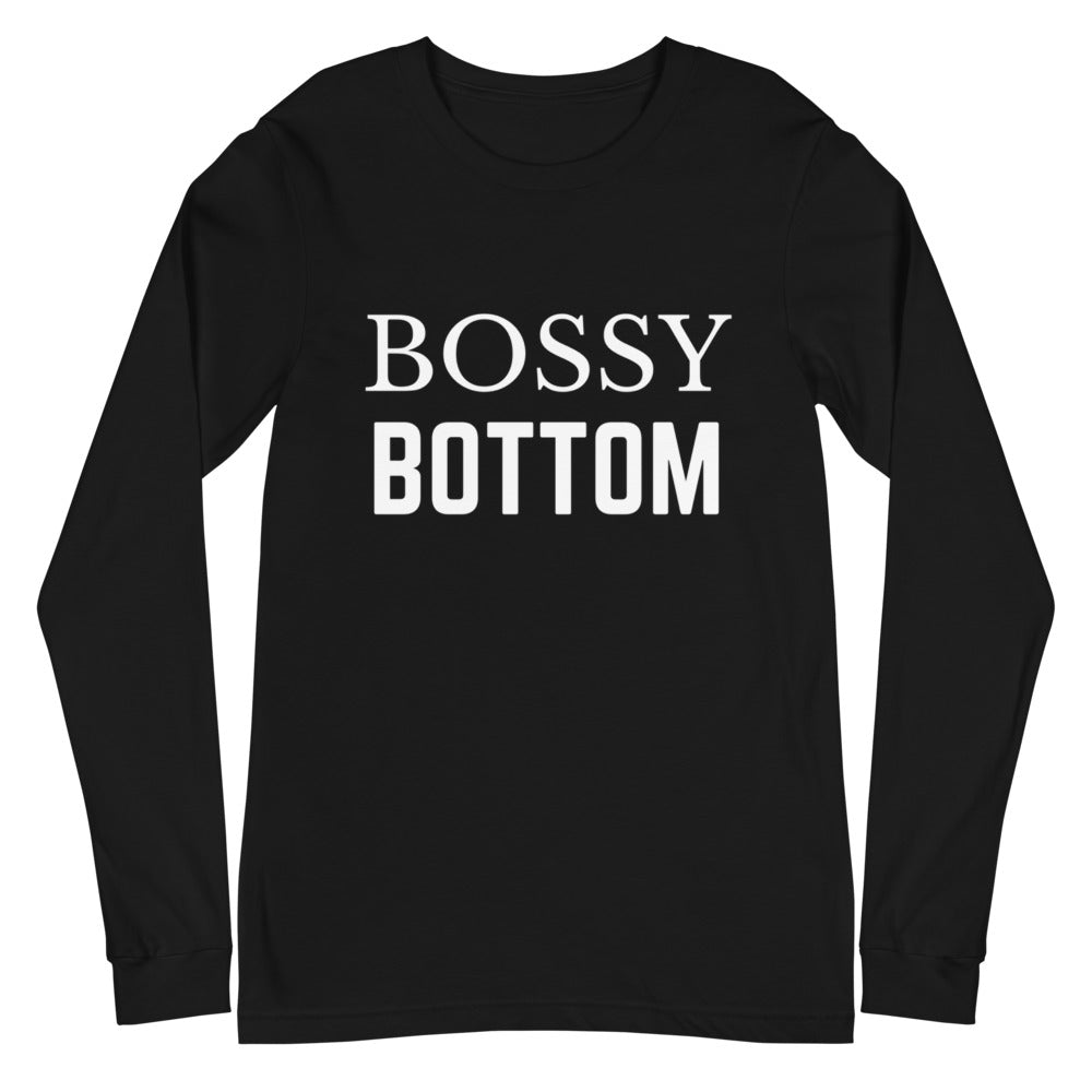Bossy Bottom Unisex Long Sleeve T-Shirt