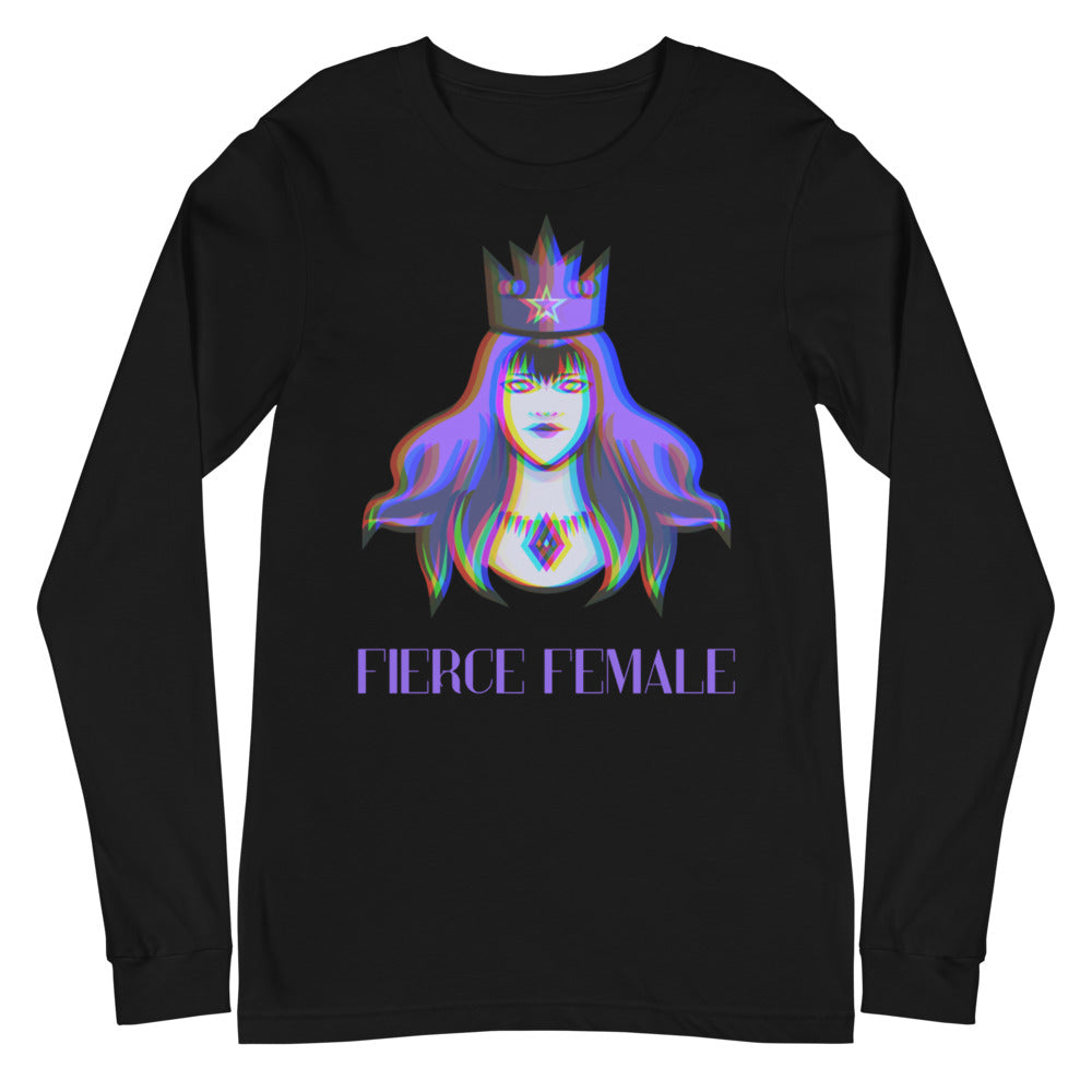 Fierce Female Unisex Long Sleeve T-Shirt