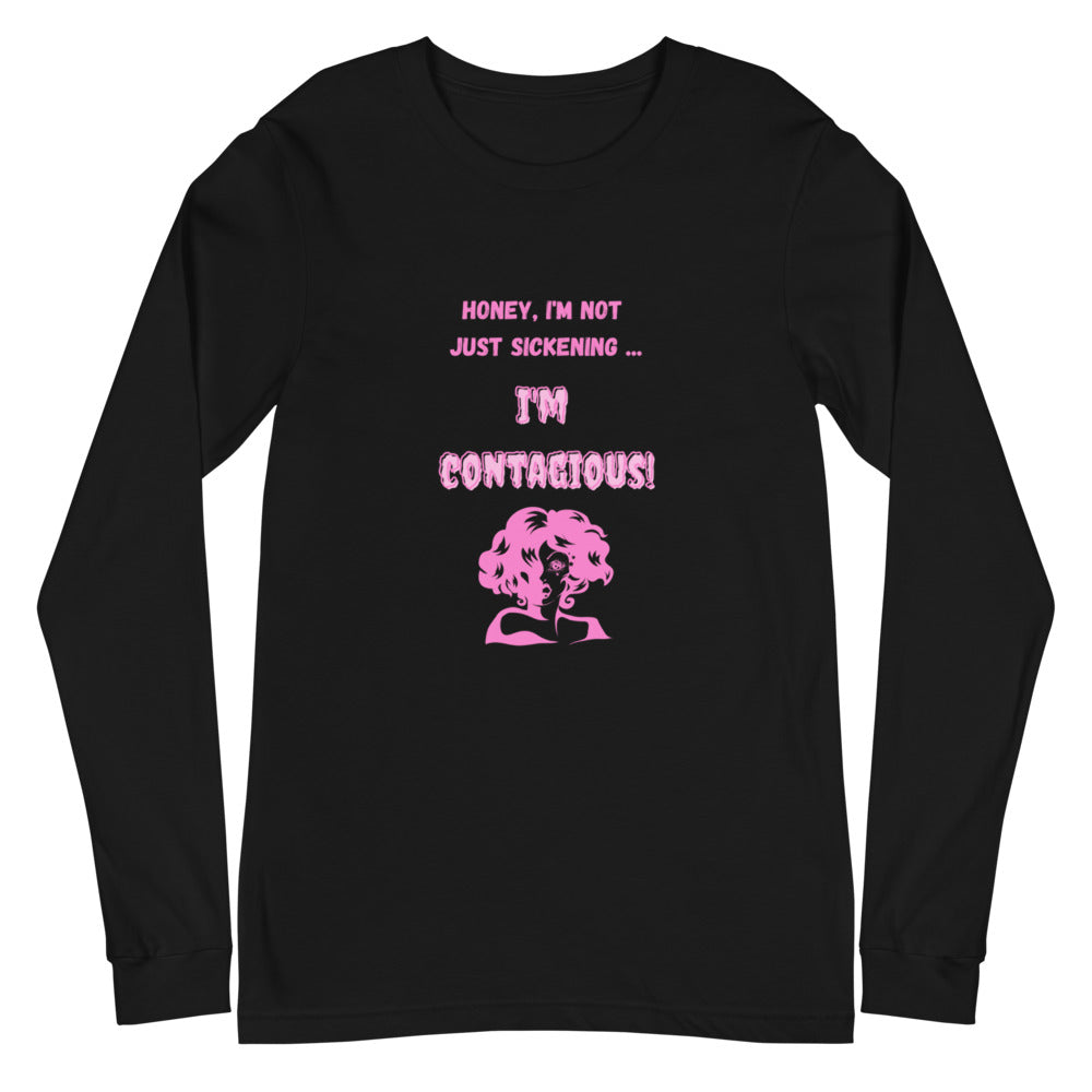 I'm Contagious Unisex Long Sleeve T-Shirt