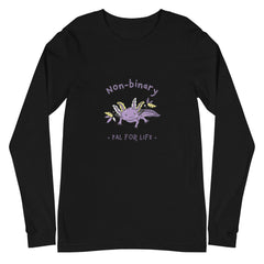 Non-Binary Pal For Life Unisex Long Sleeve T-Shirt