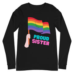 Proud Sister Unisex Long Sleeve T-Shirt