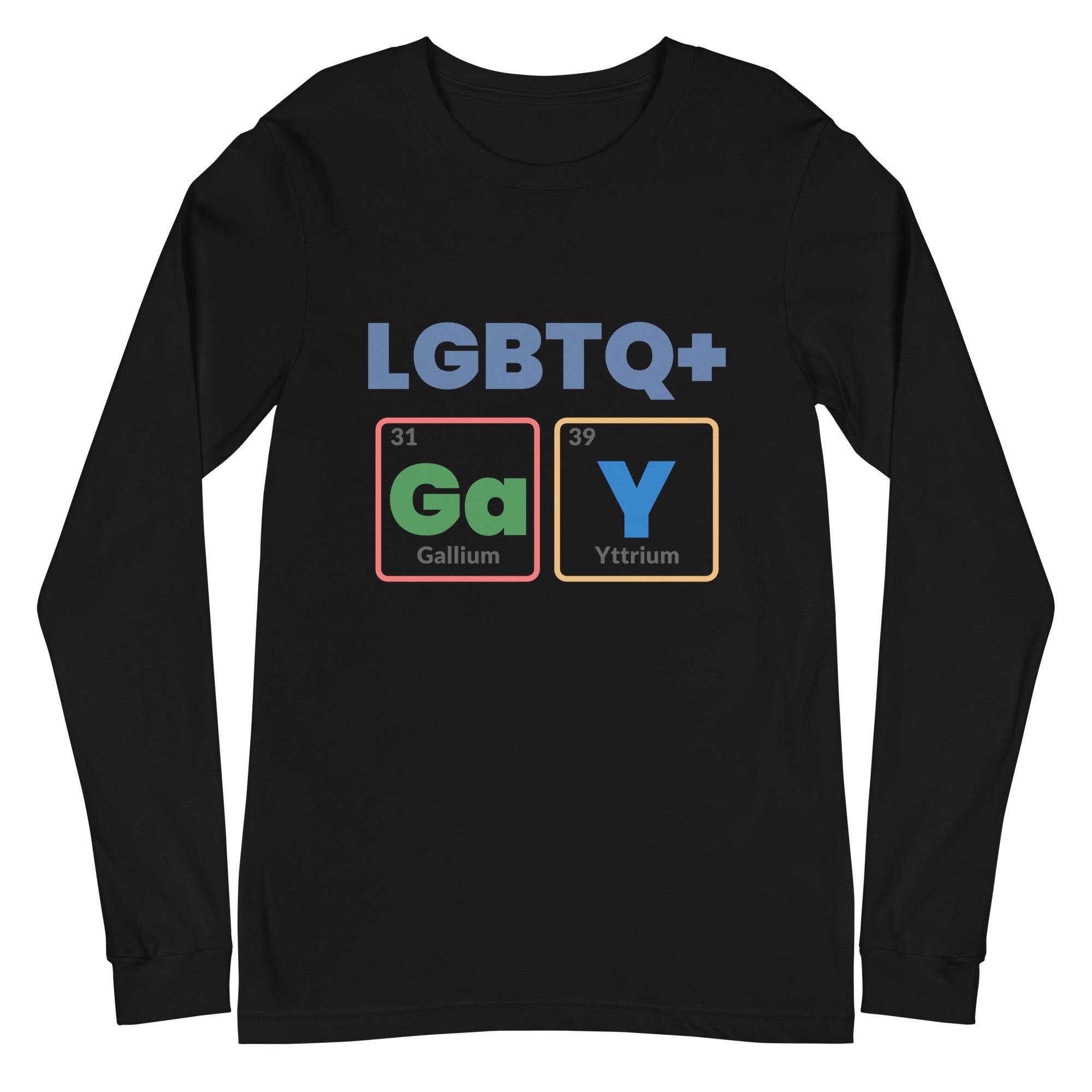 LGBTQ+ GaY Unisex Long Sleeve T-Shirt